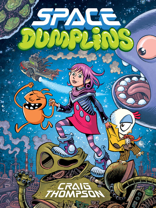 Title details for Space Dumplins by Craig Thompson - Available